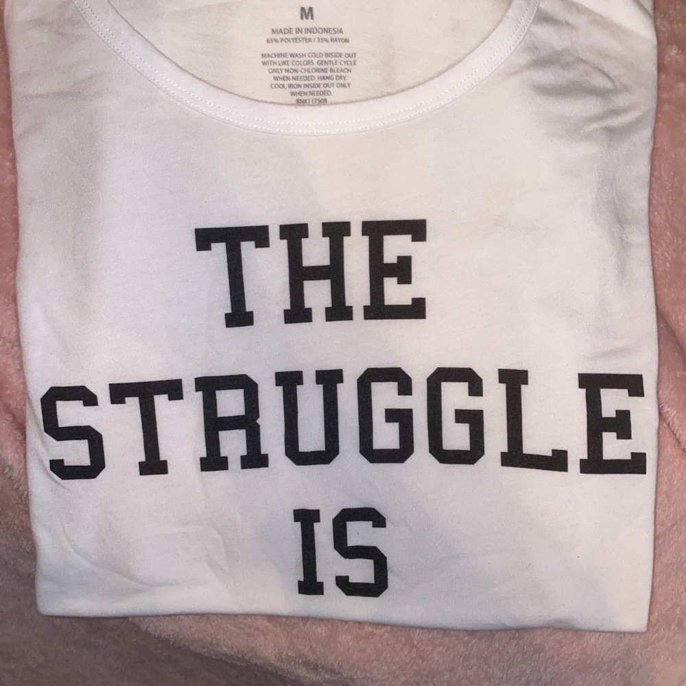 The Struggle is Real Tee - Picture 3 of 3